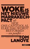 Woke is het nieuwe Marrakech-pact