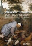 Looking at Pieter Bruegle&#039;s Blind Leading the Blind