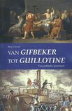 Van Gifbeker tot guillotine