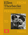 Ellen Thorbecke - From Peking to Paris