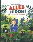 Alles is dom!