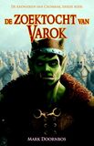 De zoektocht van Varok