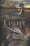 Born in light
