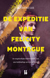 De expeditie van Felicity Montague