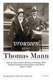 De vrouwen rond Thomas Mann