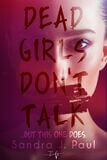 Dead Girls Don&#039;t Talk