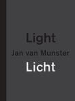 Jan van Munster Licht | Light (F-D-N)