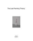 The last painting theory | Franck Bragigand
