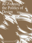Re- Framing the Politics of Design