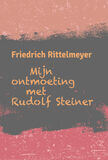 Mijn ontmoeting met Rudolf Steiner