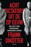 Acht dictators uit de twintigste eeuw (e-book)