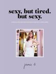 Sexy, but tired. but sexy. (e-book)