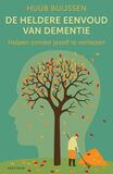 De heldere eenvoud van dementie (e-book)