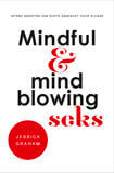 Mindful en mindblowing seks (e-book)