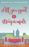 All you need is stroopwafels (e-book)