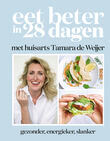 Eet beter in 28 dagen met huisarts Tamara de Weijer (e-book)