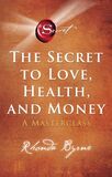 The Secret to Love, Health and Money (e-book)