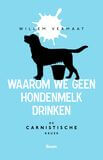 Waarom we geen hondenmelk drinken (e-book)