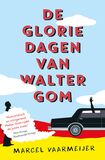 De gloriedagen van Walter Gom (e-book)