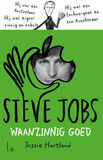 Steve Jobs. Waanzinnig goed (e-book)
