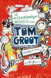 De waanzinnige wereld van Tom Groot (e-book)
