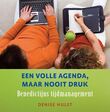 Een volle agenda maar nooit druk (e-book)