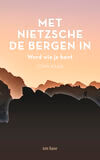 Met Nietzsche de bergen in (e-book)