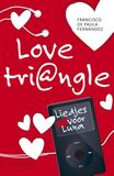 Love tri@ngle 2 - Liedjes voor Luna (e-book)