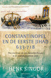 Constantinopel en de eerste jihad 633-718 (e-book)