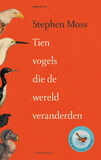 Tien vogels die de wereld veranderden (e-book)