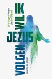 Ik wil Jezus volgen! (e-book)
