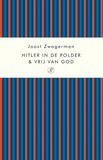 Hitler in de polder &amp; Vrij van God (e-book)