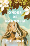 Onder de magnolia (e-book)