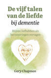 De vijf talen van de liefde bij dementie (e-book)