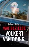 Wat bezielde Volkert van der G. (e-book)