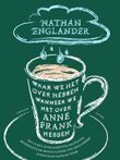 Waar we het over hebben wanneer we het over Anne Frank hebben (e-book)