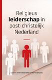 Religieus leiderschap in post-christelijk Nederland (e-book)