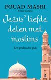 Jezus&#039; liefde delen met moslims (e-book)