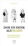 Doe en denk als Plato (e-book)