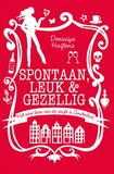 Spontaan, leuk &amp; gezellig (e-book)