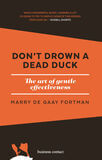 Don&#039;t drown a dead duck (e-book)