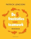 De 5 frustraties van teamwork - werkboek (e-book)