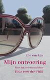 Mijn ontvoering door Toos van der Valk (e-book)