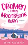 Dromen boven Moonstone Cabin (e-book)