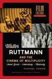 Walter Ruttmann and the cinema of multiplicity (e-book)