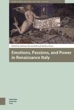 Emotions, passions, and power in Renaissance Italy (e-book)