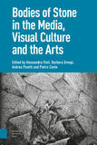 Bodies of Stone in the Media, Visual Culture and the Arts (e-book)