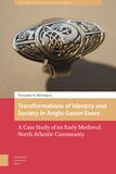 Transformations of Identity and Society in Anglo-Saxon Essex (e-book)
