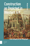 Construction as Depicted in Western Art (e-book)