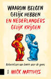 Waarom Belgen gelijk hebben en Nederlanders gelijk krijgen (e-book)